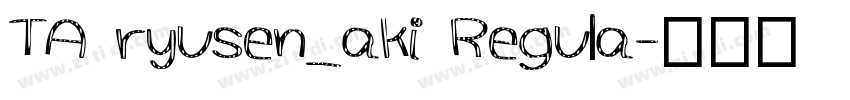 TA ryusen_aki Regula字体转换